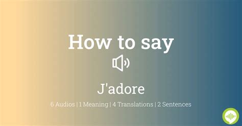 How to pronounce j'adore la mer .